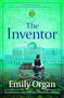 The Inventor (An addictive and gripping historical mystery) by Emily Organ, 9781805088615