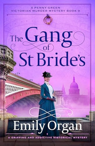 The Gang of St Bride's (A gripping and addictive historical mystery) by Emily Organ, 9781805088714