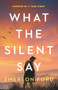 What the Silent Say (Inspired by a true story) by Emerson Ford, 9781805089094