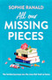 All Our Missing Pieces by Sophie Ranald, 9781805089773