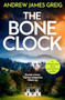 The Bone Clock by Andrew James Greig, 9781805089834