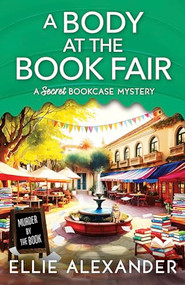 A Body at the Book Fair by Ellie Alexander, 9781805089926
