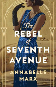 The Rebel of Seventh Avenue - 9781805089964 by Annabelle Marx, 9781805089964