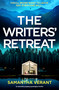 The Writers' Retreat (An absolutely gripping thriller) by Samantha Vérant, 9781837000210