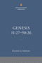 Genesis 11:27-50:26: The Christian Standard Commentary by Kenneth A. Mathews, 9781087742052