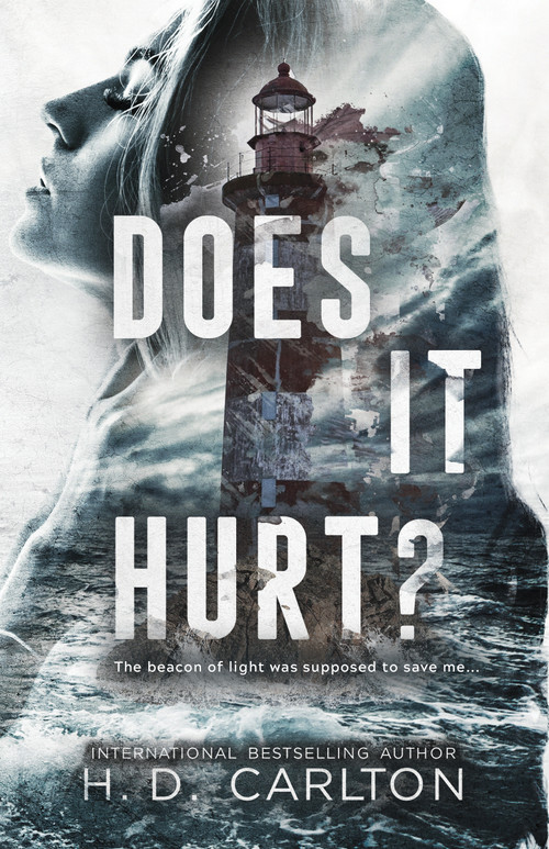 Does It Hurt? by H. D. Carlton, 9781638932499