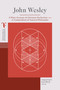 John Wesley (A Plain Account of Christian Perfection and A Compendium of Natural Philosophy) by Timothy George, 9781087770475