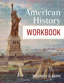American History Workbook by Thomas S. Kidd, 9798384502784