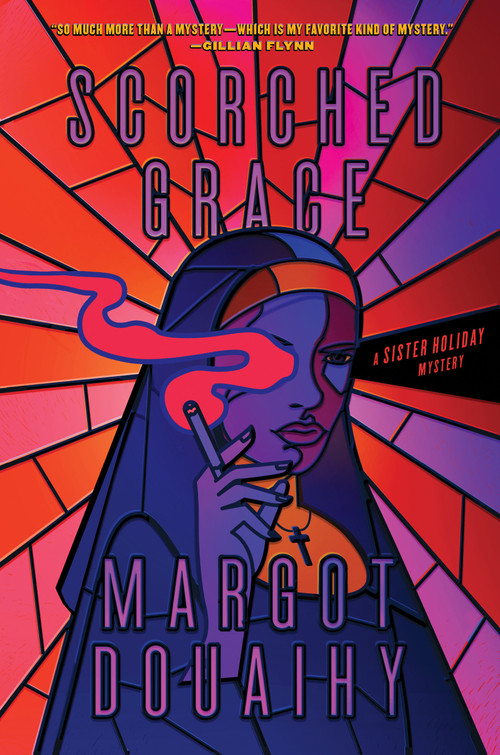 Scorched Grace (A Sister Holiday Mystery) by Margot Douaihy, 9781638930242