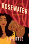 Rosewater (A Novel) by Liv Little, 9781638931676