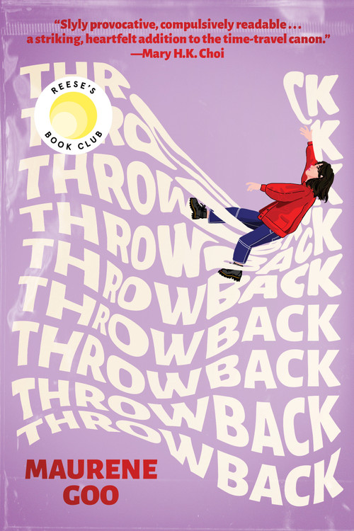 Throwback: A Reese's Book Club Pick by Maurene Goo, 9781638932871