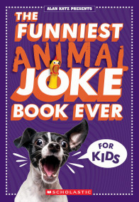 The Funniest Animal Joke Book Ever For Kids by Alan Katz, 9798225022815