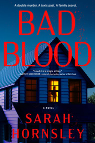 Bad Blood (A Novel) by Sarah Hornsley, 9781638932383