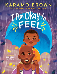 I Am Okay to Feel by Karamo Brown, 9781638930105