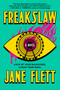 Freakslaw by Jane Flett, 9781638932666