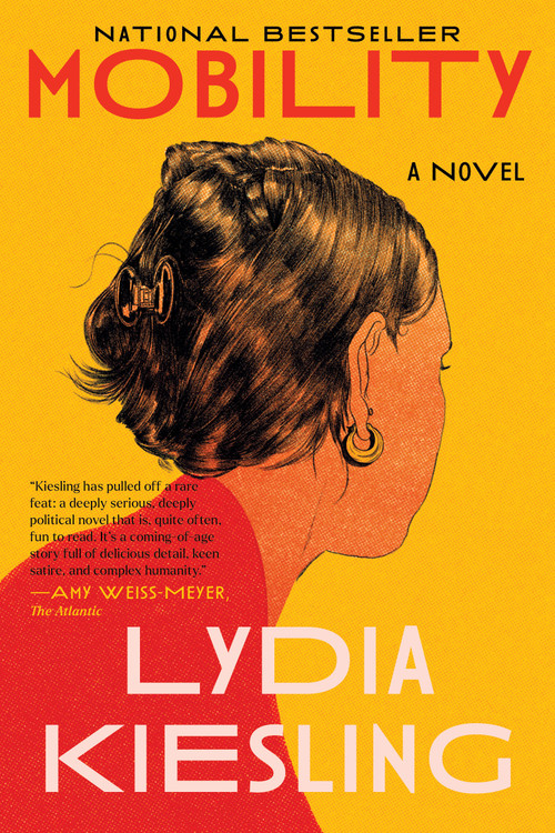 Mobility (A Novel) - 9781638931638 by Lydia Kiesling, 9781638931638