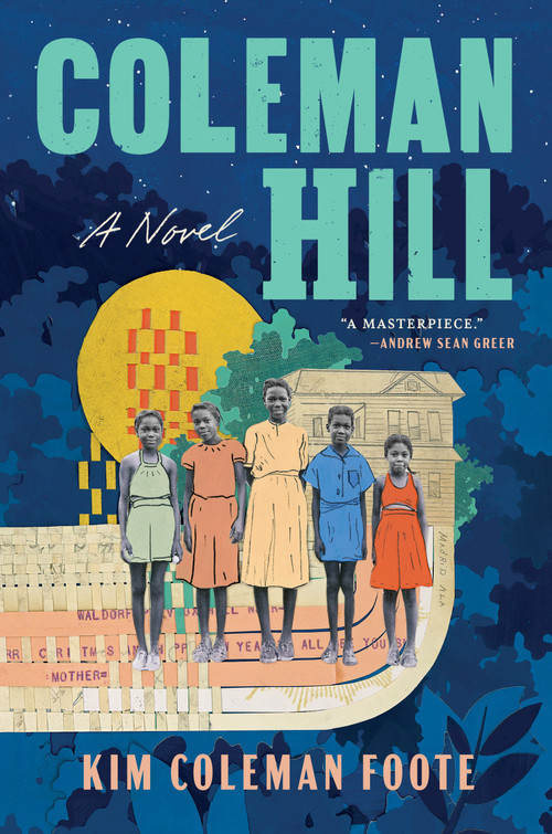 Coleman Hill (A Novel) - 9781638931140 by Kim Coleman Foote, 9781638931140