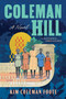 Coleman Hill (A Novel) - 9781638931140 by Kim Coleman Foote, 9781638931140