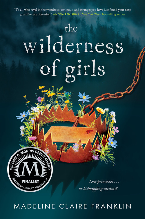 The Wilderness of Girls by Madeline Claire Franklin, 9781638931003