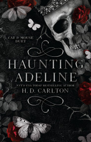 Haunting Adeline (Book 1 of 2: Cat & Mouse Duet) by H. D. Carlton, 9781638932468