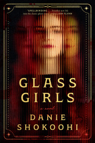 Glass Girls by Danie Shokoohi, 9781638931904