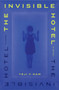 The Invisible Hotel (A Novel) by Yeji Y. Ham, 9781638931379