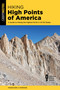 Hiking High Points of America (A Guide to Hiking the Highest Point in All 50 States) by Magdalena Sandoval Donahue, 9781493092383