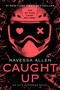 Caught Up by Navessa Allen, 9781638932253