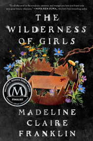 The Wilderness of Girls - 9781638932826 by Madeline Claire Franklin, 9781638932826