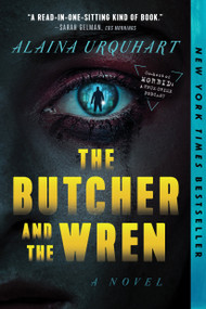 The Butcher and the Wren (A Novel) - 9781638930969 by Alaina Urquhart, 9781638930969