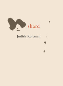 Shard by Judith Roitman, 9781946104595