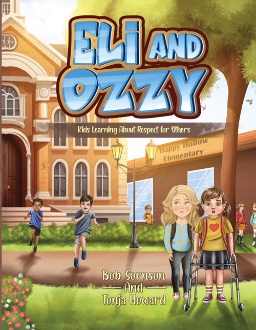 Eli and Ozzy (Kids Learning About Respect for Others) by Bob Sornson, Tonja Howard, 9781963777109