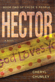 Hector (A Novel) by Cheryl Chumley, 9798992418637
