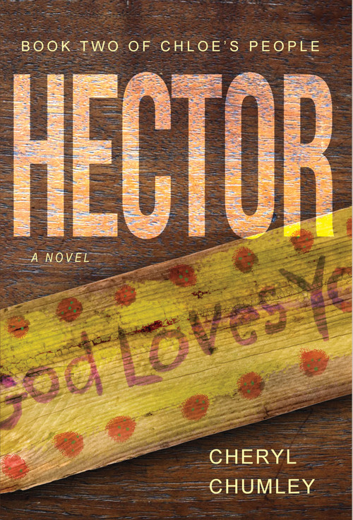 Hector (A Novel) by Cheryl Chumley, 9798992418637