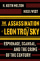 The Assassination of Leon Trotsky (Espionage, Scandal, and the Crime of the Century) by H. Keith Melton, Nigel West, 9781335000668