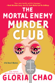 The Mortal Enemy Murder Club (A Novel) by Gloria Chao, 9781335001900