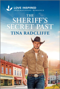 The Sheriff's Secret Past (An Uplifting Inspirational Romance) - 9781335621641 by Tina Radcliffe, 9781335621641