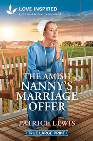 The Amish Nanny's Marriage Offer (An Uplifting Inspirational Romance) - 9781335940360 by Patrice Lewis, 9781335940360