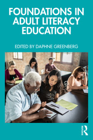 Foundations in Adult Literacy Education by Daphne Greenberg, 9781032502632