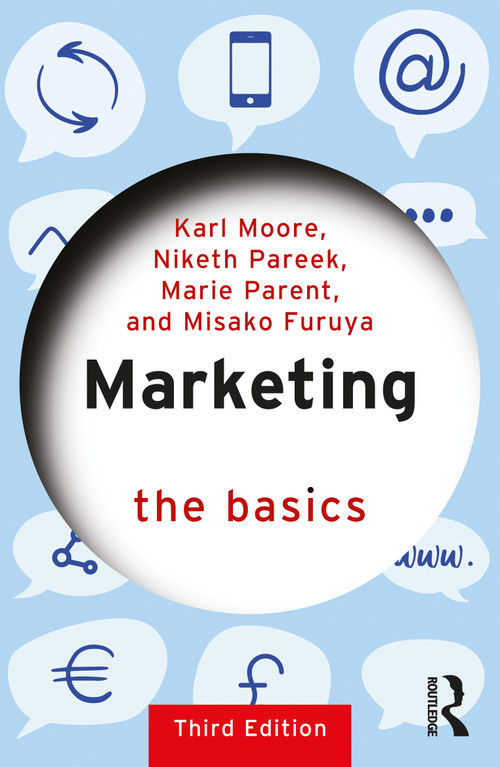 Marketing (The Basics) by Karl Moore, Niketh Pareek, Marie Parent, Misako Furuya, 9781041106234