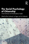 The Social Psychology of Citizenship (Critical Advances and Interdisciplinary Insights) by Eleni Andreouli, Lia Figgou, Irini Kadianaki, 9781032847535