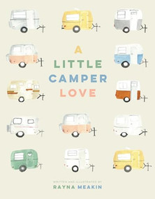A Little Camper Love - 9781772035827 by Rayna Meakin, 9781772035827