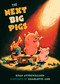 The Next Big Pigs by Ryan Uytdewilligen, Charlotte Cho, 9781772035766