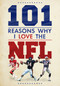 101 Reasons Why I Love the NFL by Scott Reeves, 9781915343796