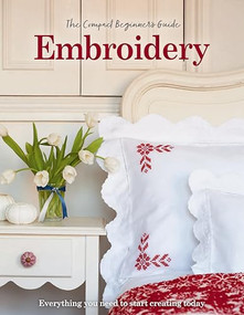 The Compact Beginner's Guide to Embroidery by Katherine Marsh, Esme Clemo, 9781915343987