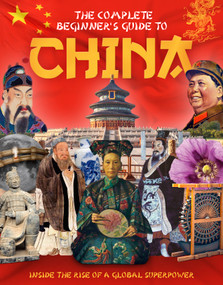 The Complete Beginner's Guide to China by Charlie Ginger, 9781917259132