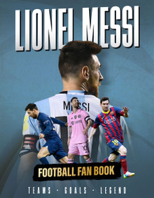 Lionel Messi - Fan Book by Iain Spragg, 9781915343932