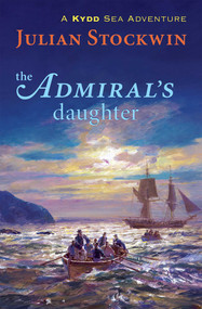 Admiral's Daughter by Julian Stockwin, 9781590131640