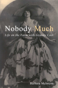 Nobody Much (Life on the Farm with Granny Cool) by Barbara McIntyre, 9781568332543