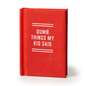 Dumb Things My Kid Said Tiny Diary by Brass Brass Monkey, 9780735386952